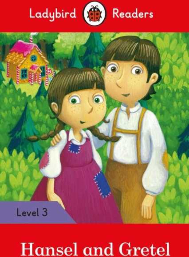 Ladybird Readers Level 3 Hansel and Gretel (ELT Graded Reader)