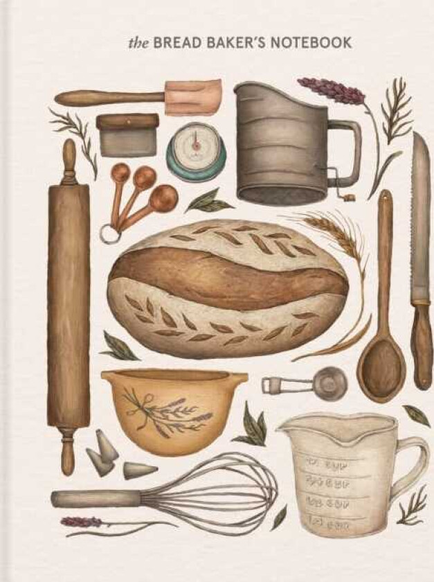 The Bread Baker's Notebook