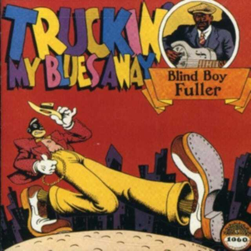 Blind Boy Fuller  Truckin' My Blues Away  CD