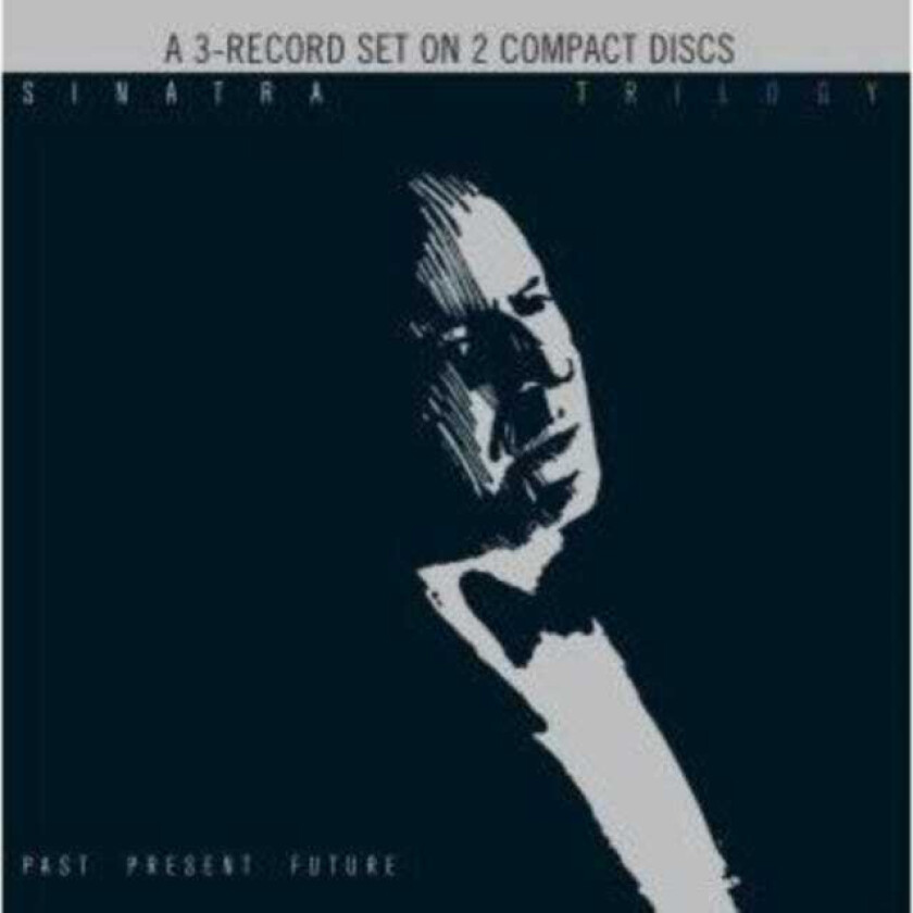 Frank Sinatra Trilogy: Past, Present & Future CD