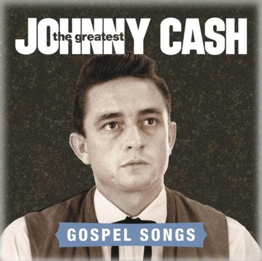 Johnny Cash  The Greatest: Gospel Songs  CD