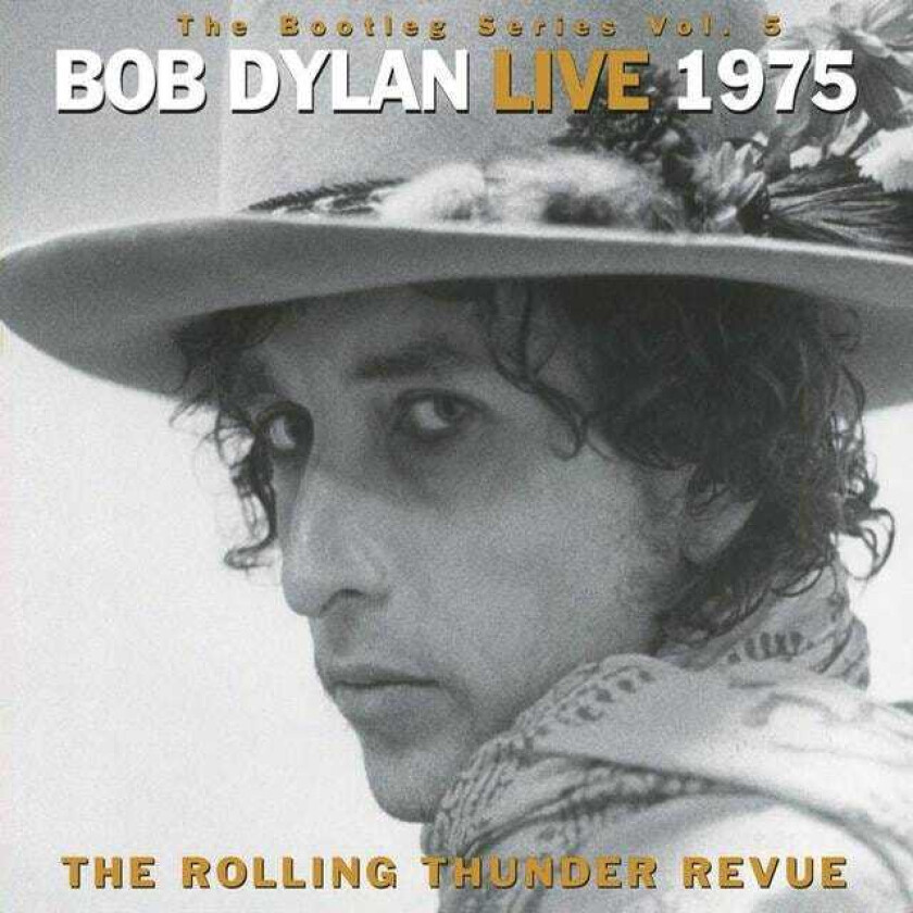 Bob Dylan  The Bootleg Series Vol. 5: Live 1975  The Rolling Thunder Revue  CD