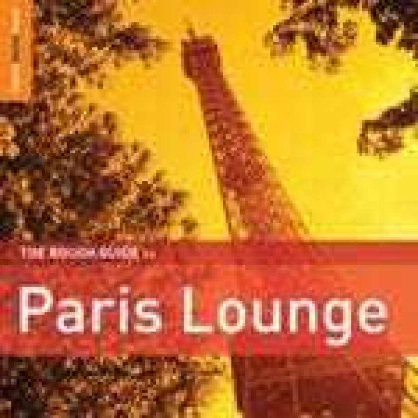 Diverse World Music The Rough Guide To Paris Lounge CD