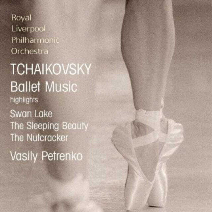 Royal Liverpool Philharmonic Orchestra, Vasily Petrenko  Tchaikovsky: Ballet Music  CD