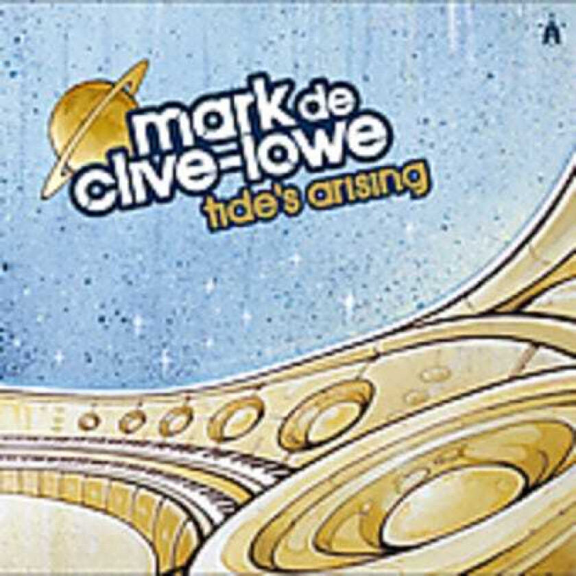 Mark De CliveLowe  Tide's Arising  CD