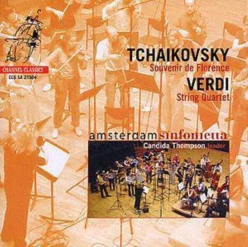 Amsterdam Sinfonietta Orchestra Tchaikovsky: Souvenirs de Florence; Verdi: String Quartet CD
