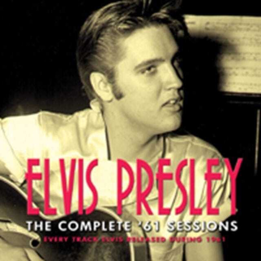 Elvis Presley  The Complete 61' Sessions  CD