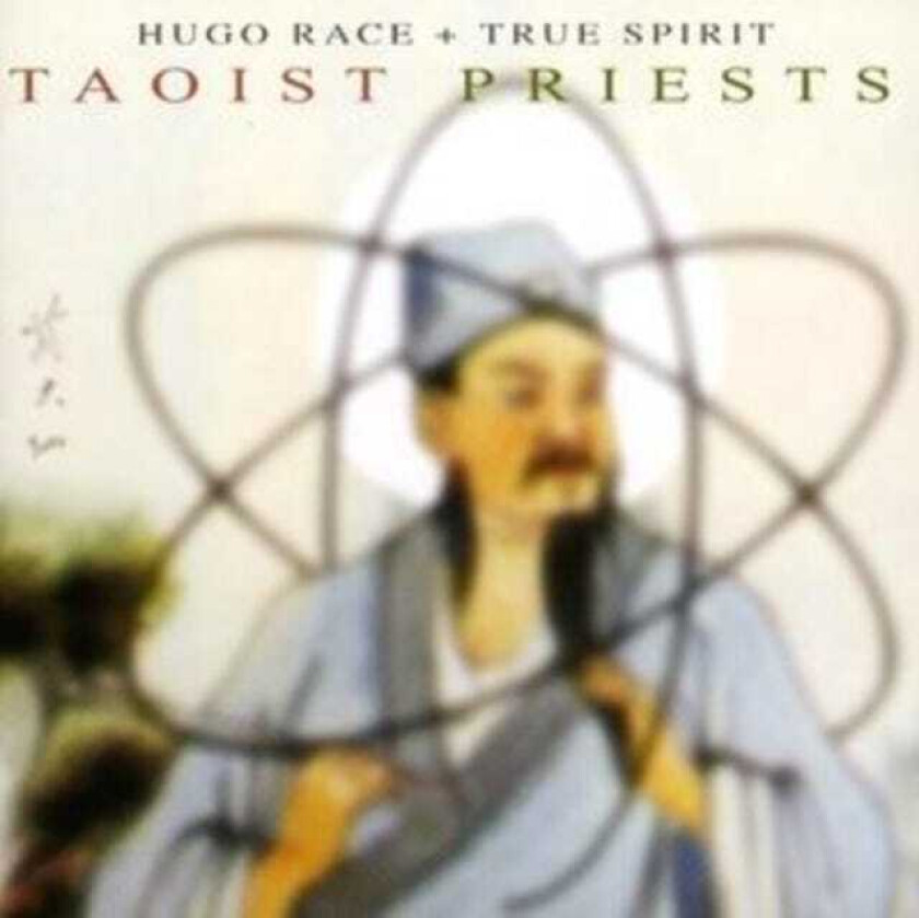 Hugo Race & The True Spirit Taoist Priests CD