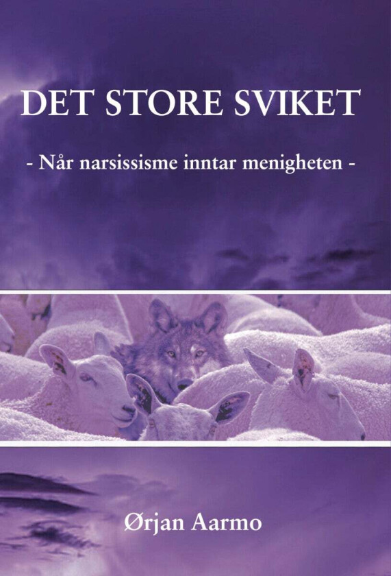 Det store sviket av Ørjan Aarmo