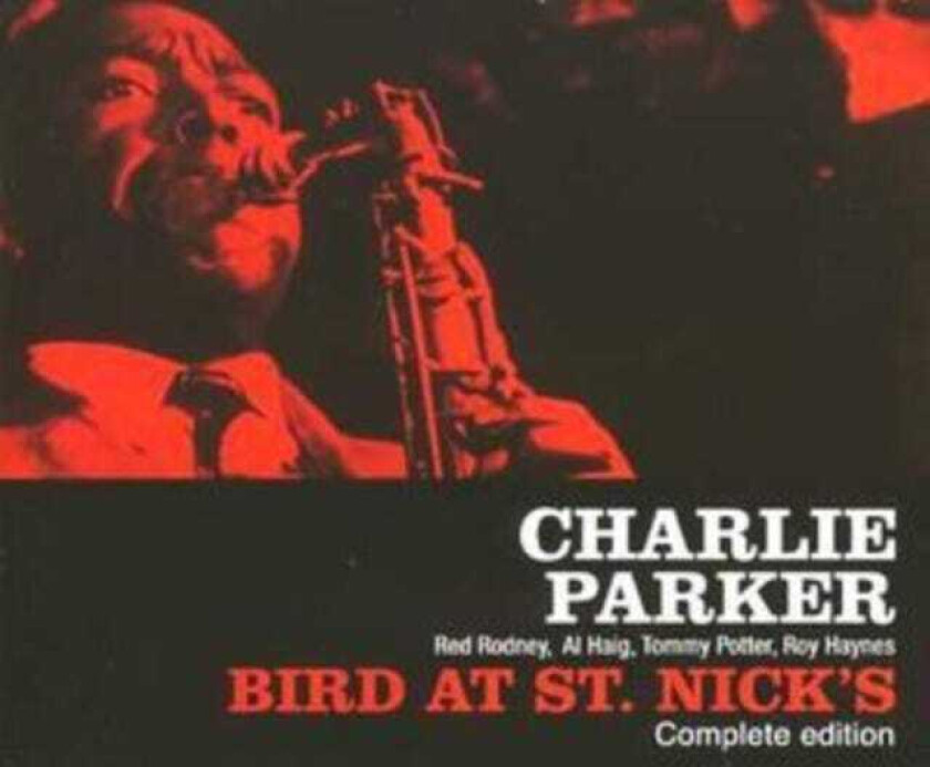 Charlie Parker  Bird At St. Nick's  CD