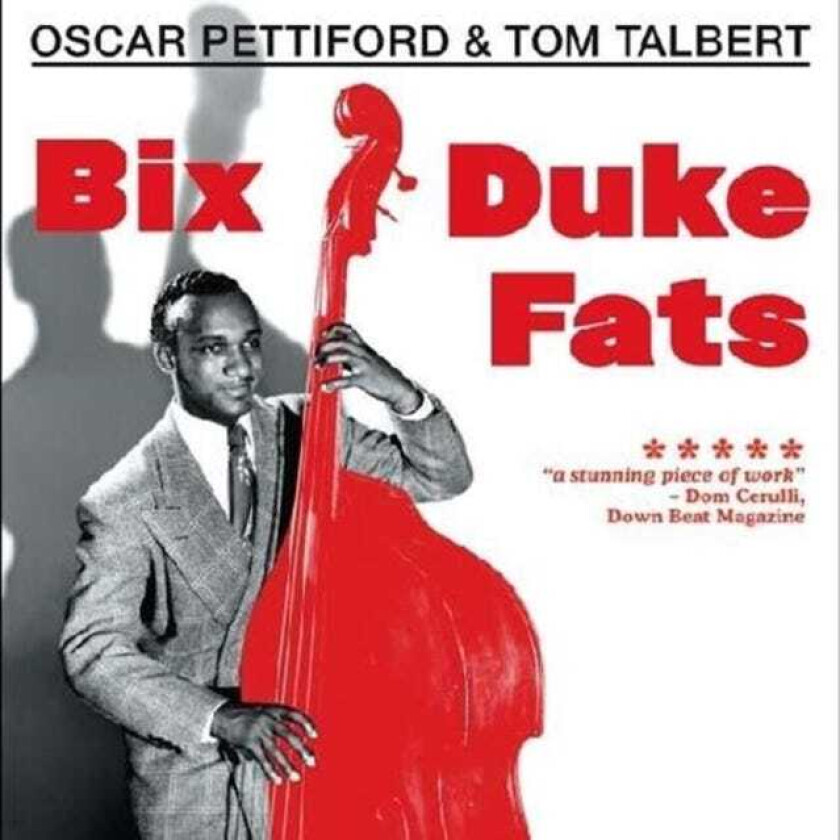 Oscar Pettiford & Tom Talbert  Bix Duke Fats  CD