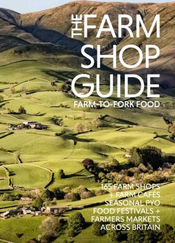 The Farm Shop Guide FarmtoFork Food