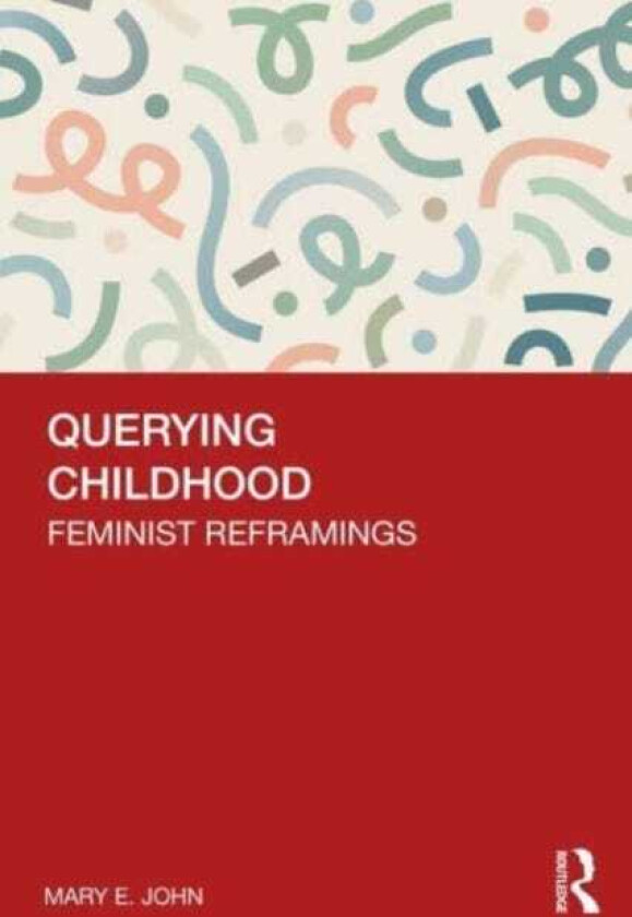 Querying Childhood Feminist Reframings