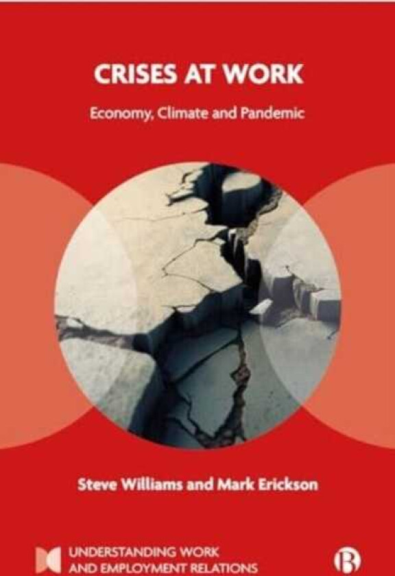 Crises at Work Economy, Climate and Pandemic
