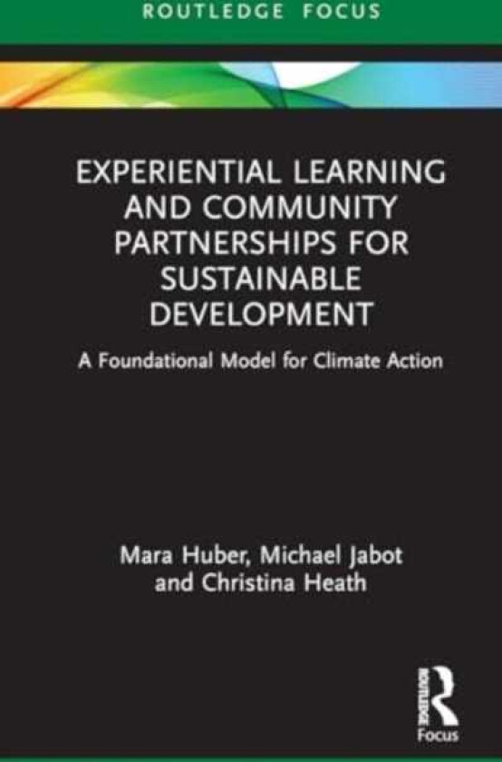 Experiential Learning and Community Partnerships for Sustainable Development A Foundational Model for Climate Action