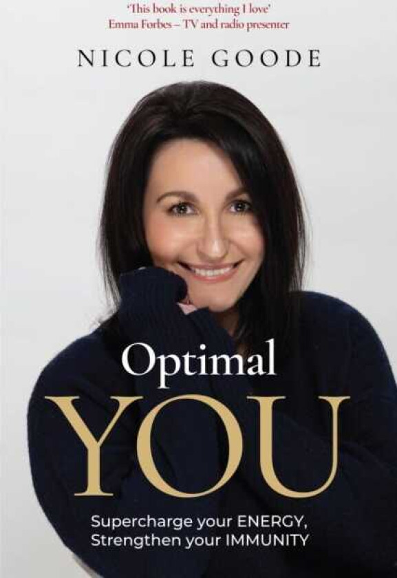 Optimal You Supercharge your Energy, Strengthen your Immunity