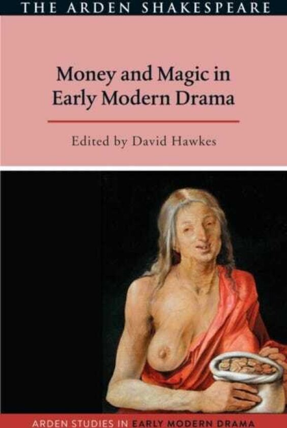 Money and Magic in Early Modern Drama