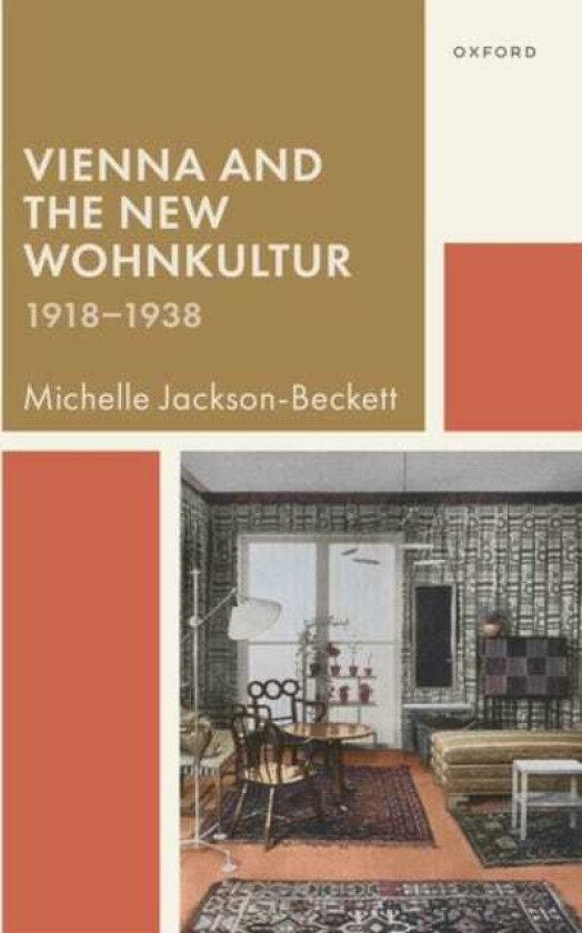 Vienna and the New Wohnkultur, 19181938