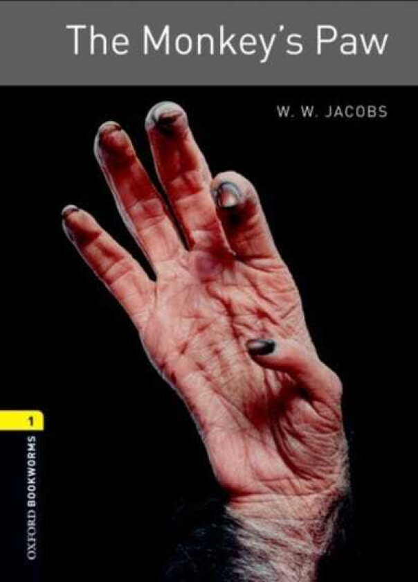 Oxford Bookworms Library: Level 1:: The Monkey's Paw