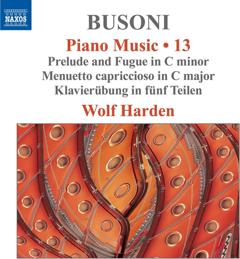 Wolf Harden  Busoni: Piano Music, Vol. 13  CD