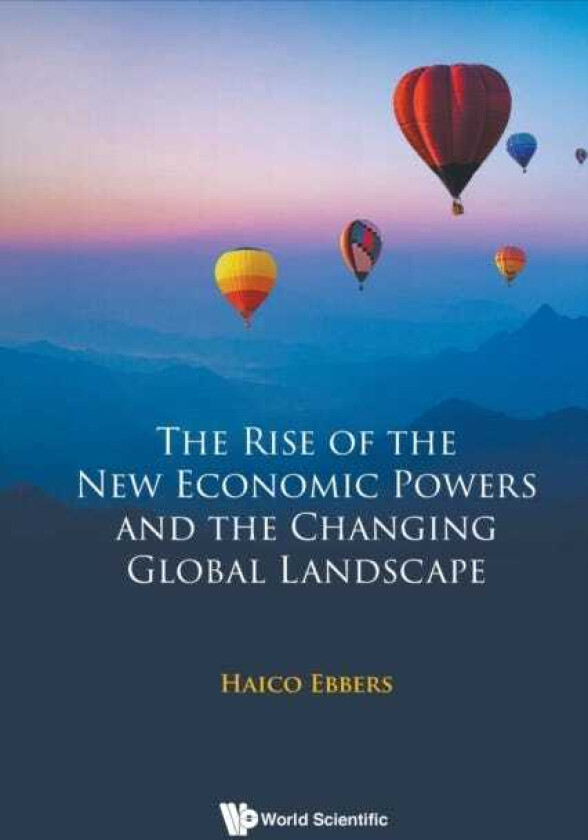 Rise Of The New Economic Powers And The Changing Global Landscape, The
