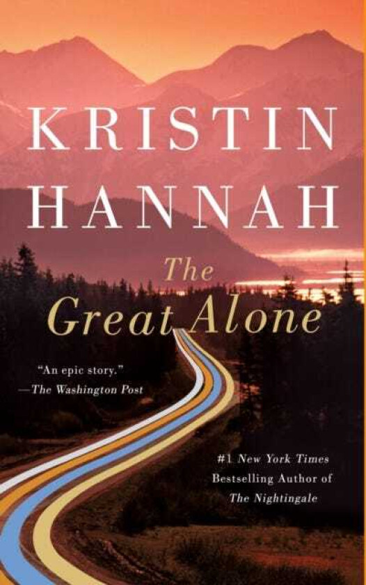 The Great Alone A Novel