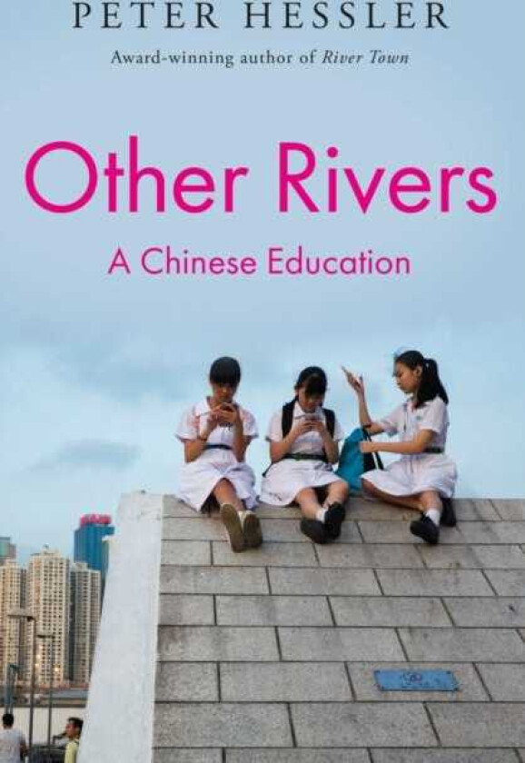 Other Rivers A Chinese Education