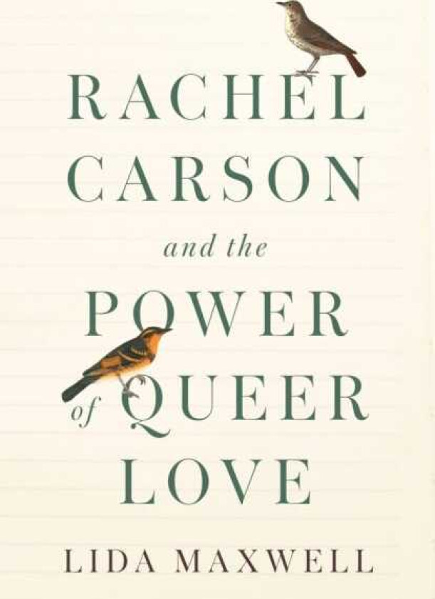 Rachel Carson and the Power of Queer Love