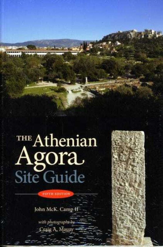 The Athenian Agora Site Guide (fifth edition)