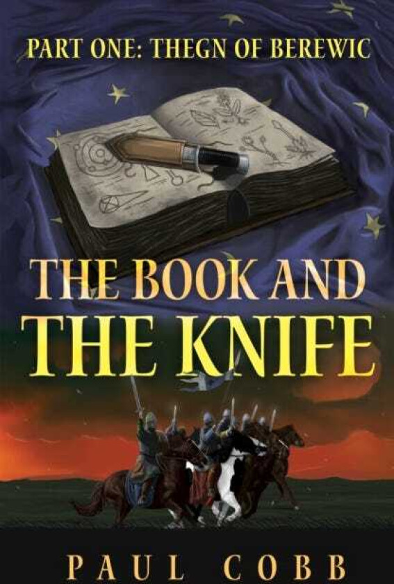 The Book and the Knife Part One: Thegn of Berewic