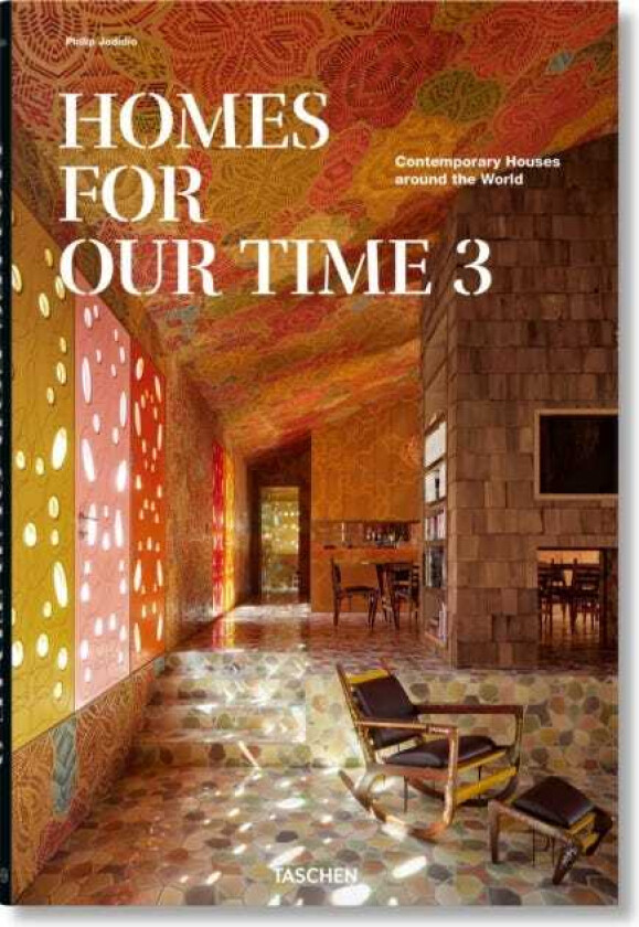 Homes for Our Time. Contemporary Houses around the World. Vol. 3
