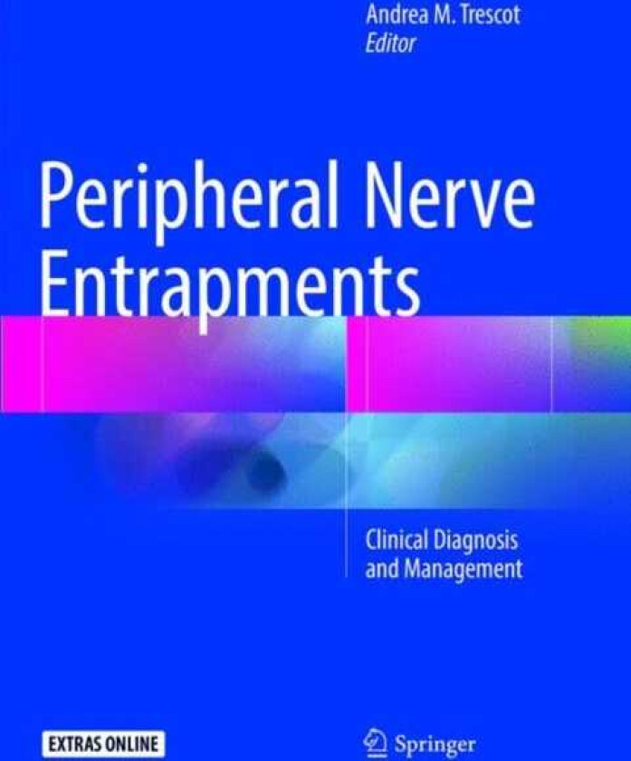 Peripheral Nerve Entrapments Clinical Diagnosis and Management
