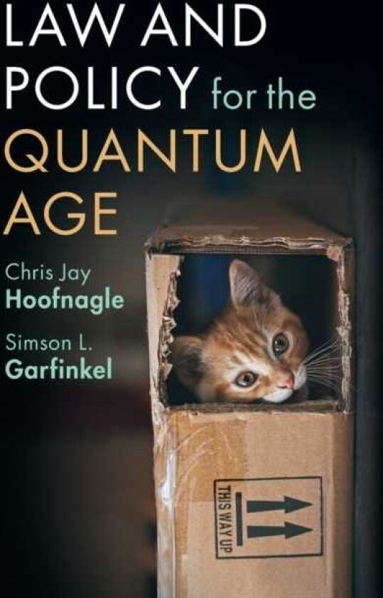 Law and Policy for the Quantum Age