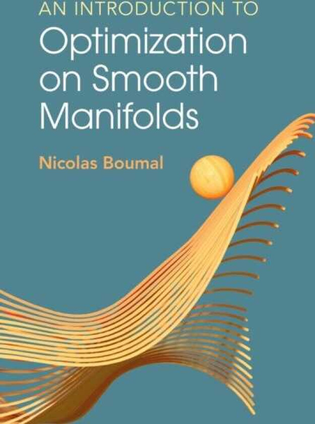 An Introduction to Optimization on Smooth Manifolds