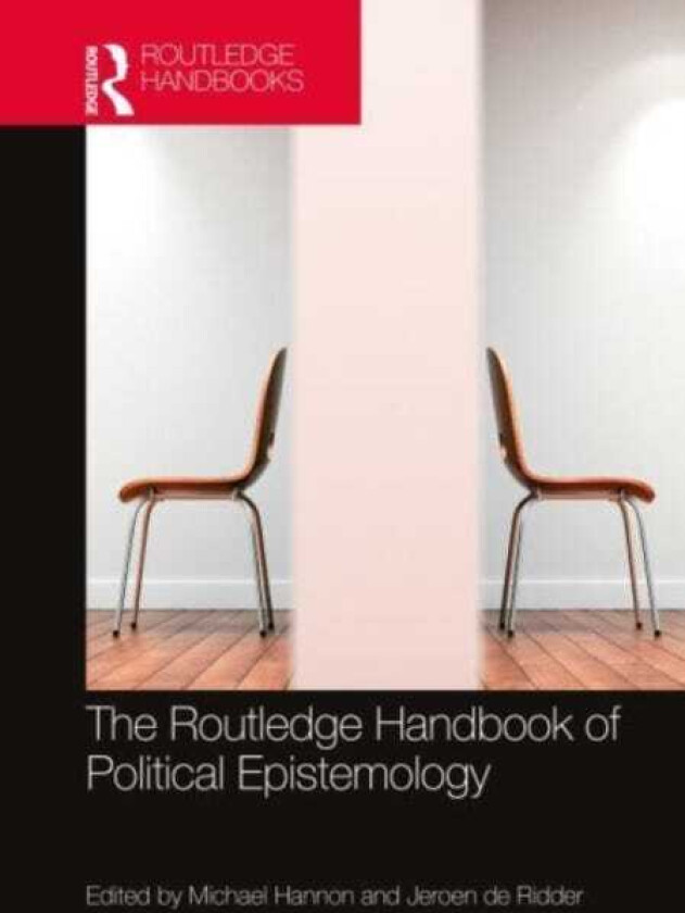 The Routledge Handbook of Political Epistemology
