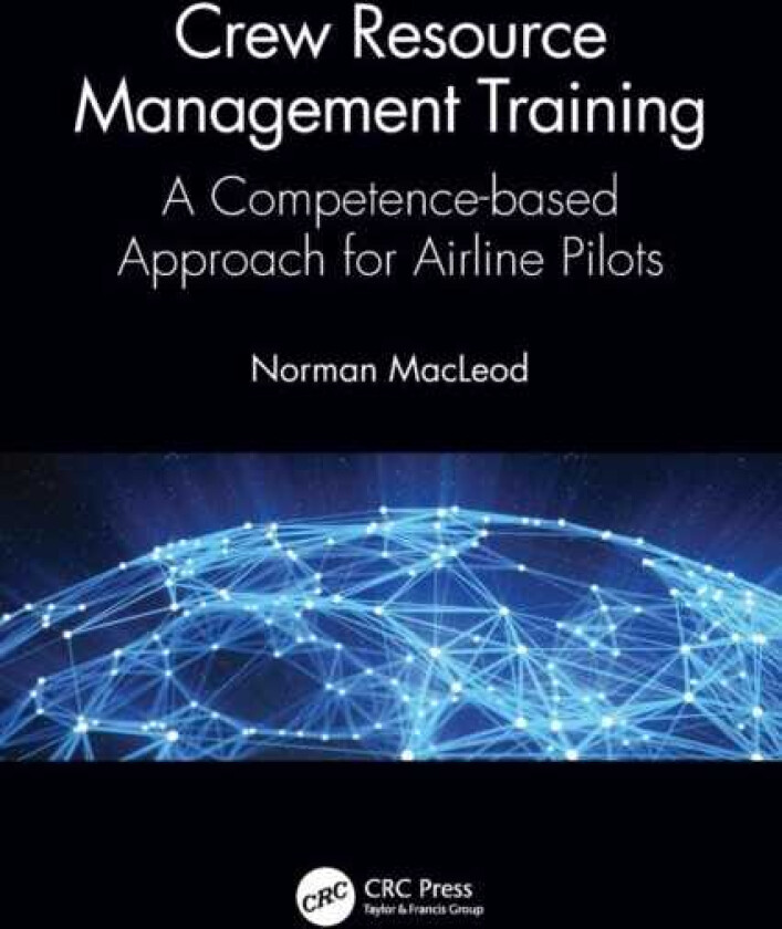 Crew Resource Management Training A Competencebased Approach for Airline Pilots