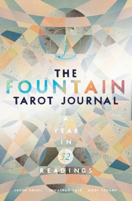 The Fountain Tarot Journal av Jason Gruhl, Jonathan Saiz