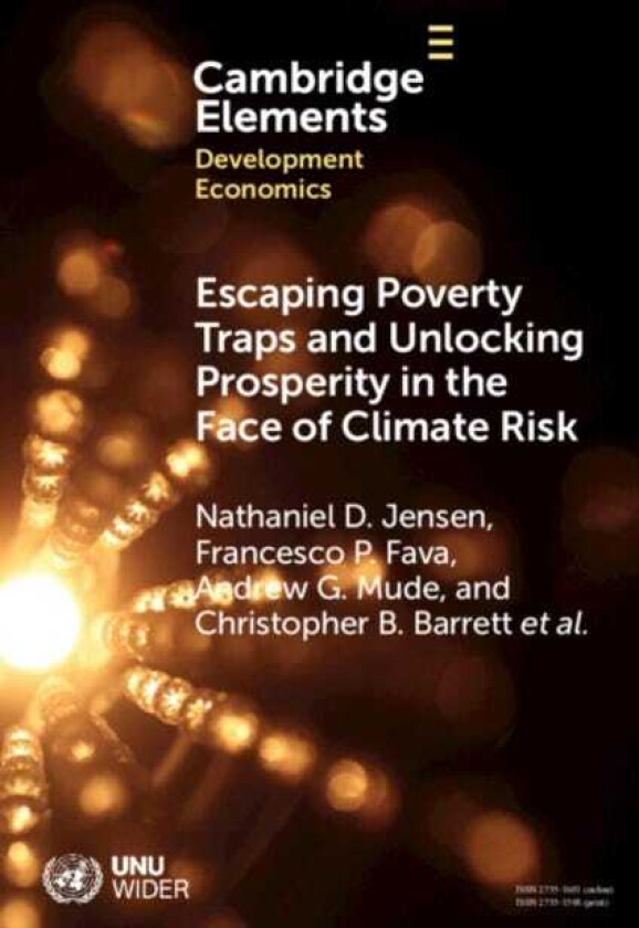 Escaping Poverty Traps and Unlocking Prosperity in the Face of Climate Risk Lessons from IndexBased Livestock Insurance