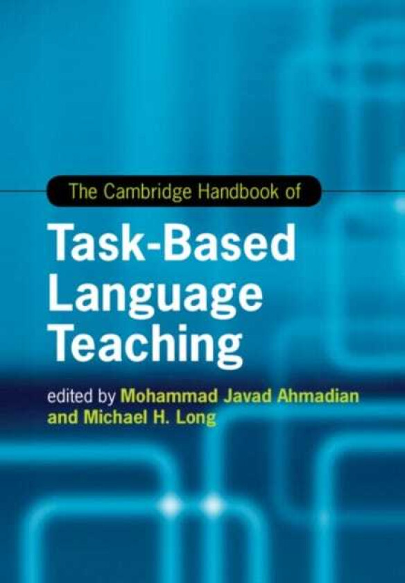The Cambridge Handbook of TaskBased Language Teaching