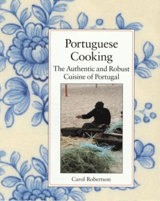 Portuguese Cooking av Carol Robertson