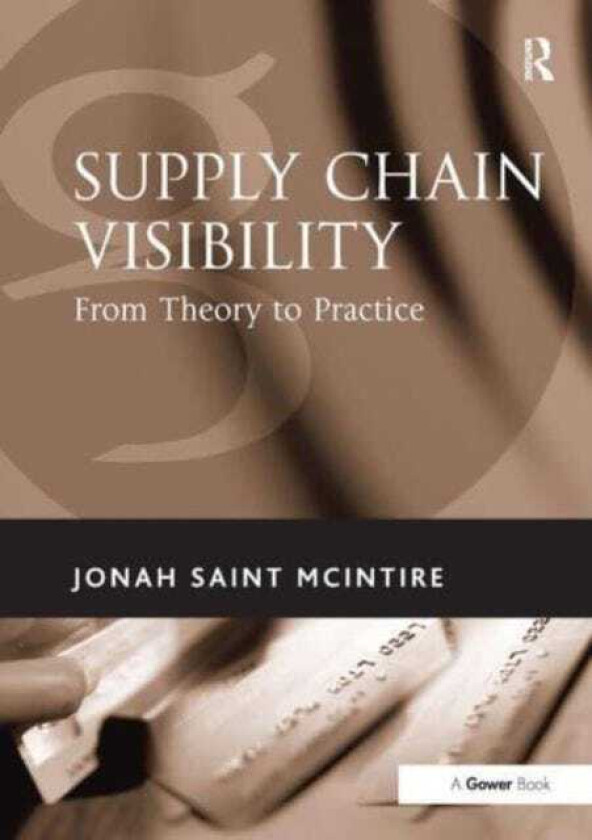 Supply Chain Visibility From Theory to Practice