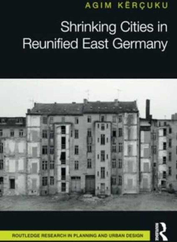Shrinking Cities in Reunified East Germany