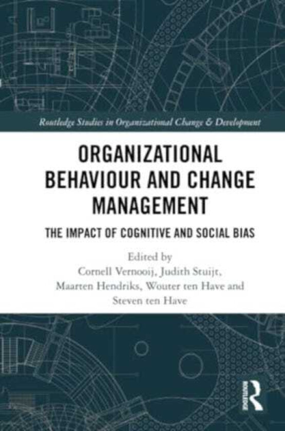 Organizational Behaviour and Change Management The Impact of Cognitive and Social Bias