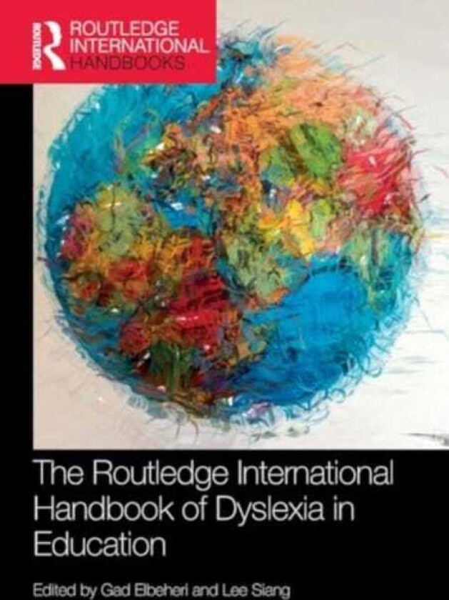 The Routledge International Handbook of Dyslexia in Education
