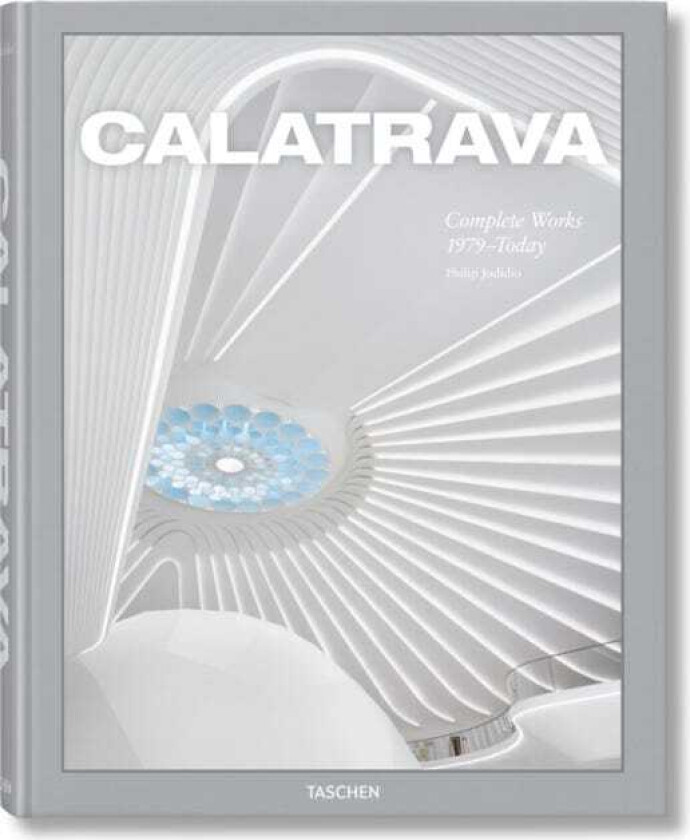 Calatrava. Complete Works 1979–Today