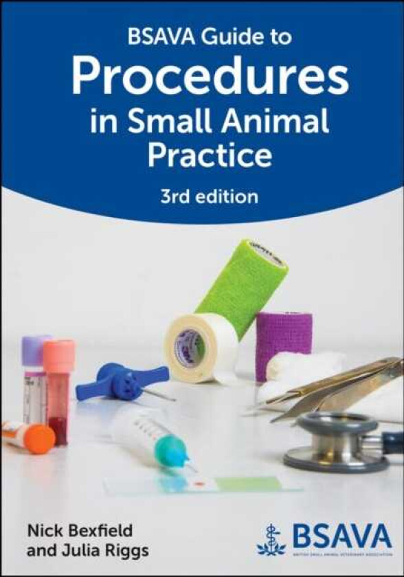 BSAVA Guide to Procedures in Small Animal Practice
