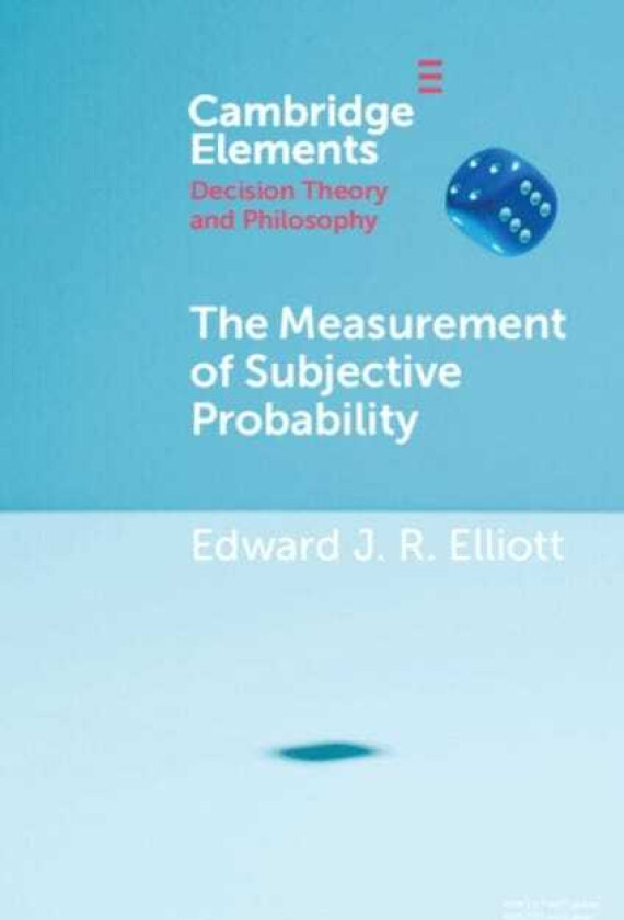 The Measurement of Subjective Probability