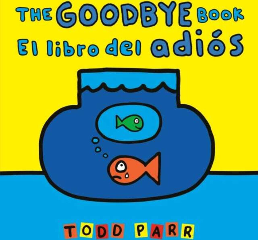 The Goodbye Book / El libro del adios