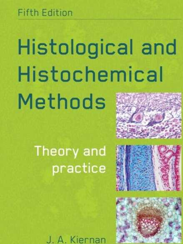 Histological and Histochemical Methods, fifth edition