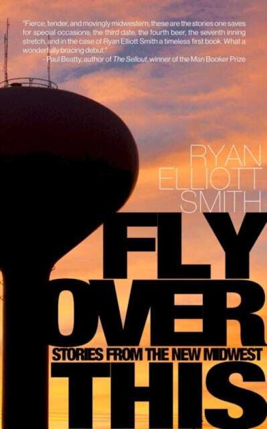 Fly Over This Stories From the New Midwest